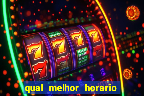 qual melhor horario para jogar betano